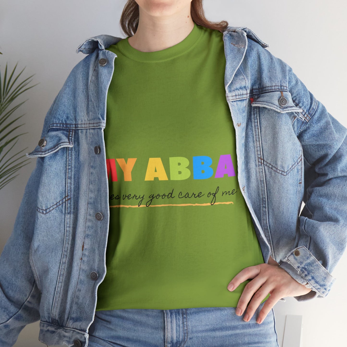 Unisex Heavy Cotton Tee - My Abba Father takes very good care of me