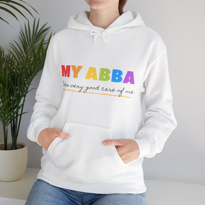 Unisex Hooded Sweatshirt - My Abba Father takes very good care of me