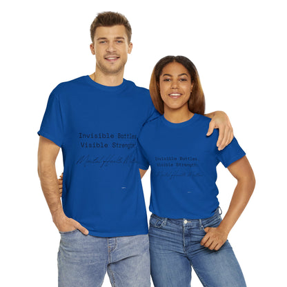 Unisex Heavy Cotton Tee - Invisible Battles, Visible Strength: Mental Health Matters