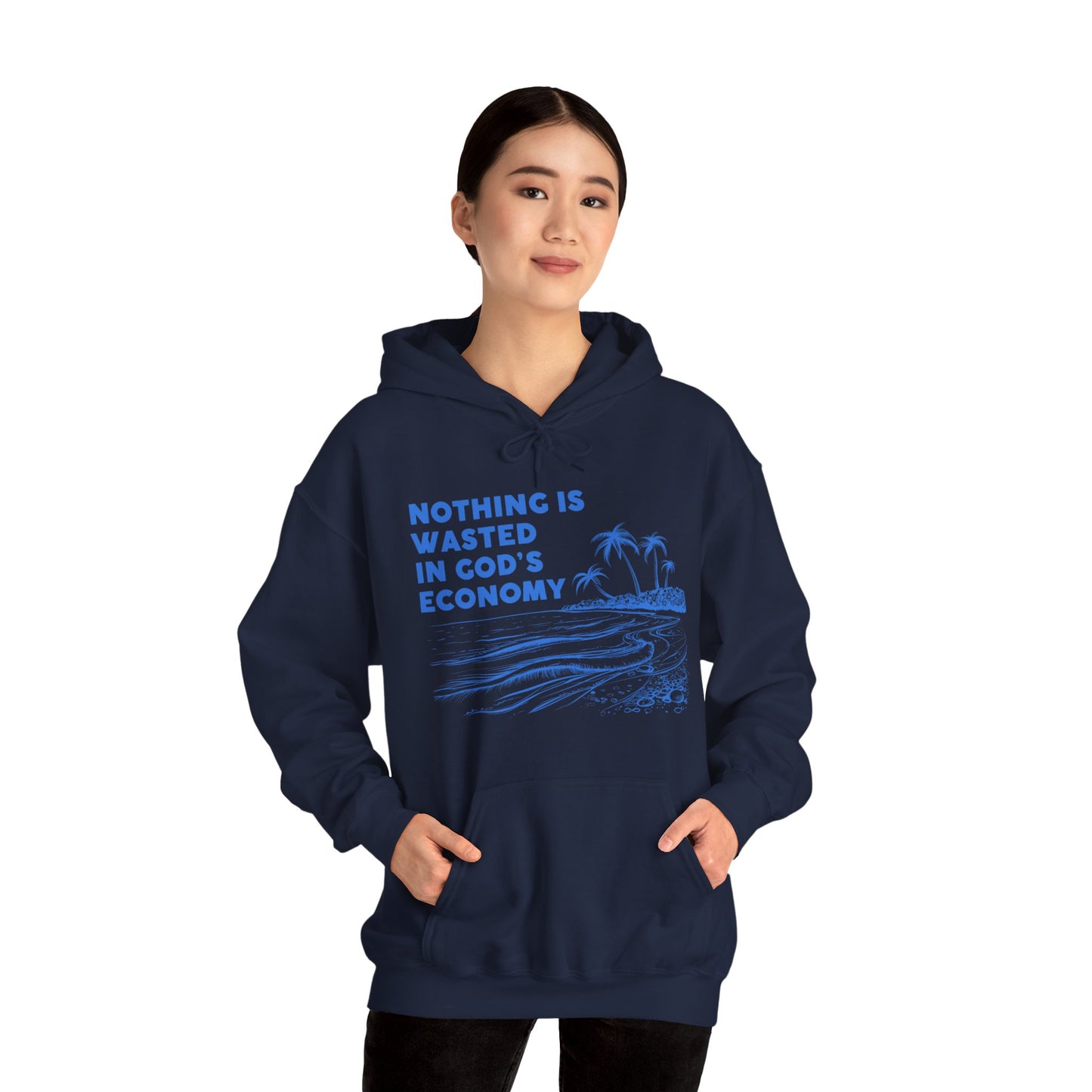 Unisex Hooded Sweatshirt - Nothing is wasted in God’ economy