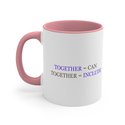 Accent Coffee Mug - Together We Can, Together We Include