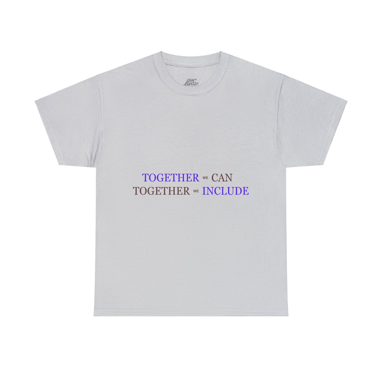 Unisex T-Shirt - Together We Can, Together We Include