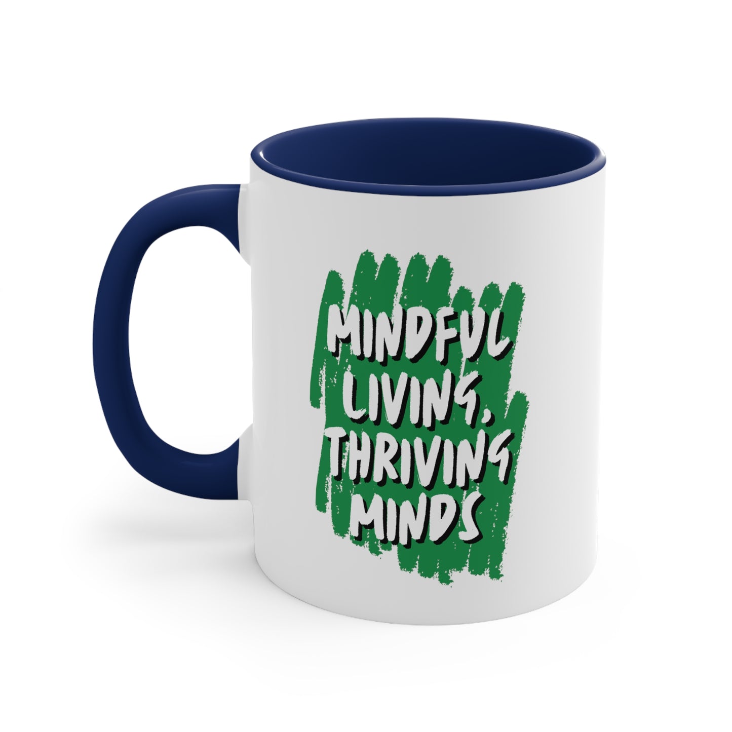 Accent Coffee Mug - Mindful Living, Thriving Minds