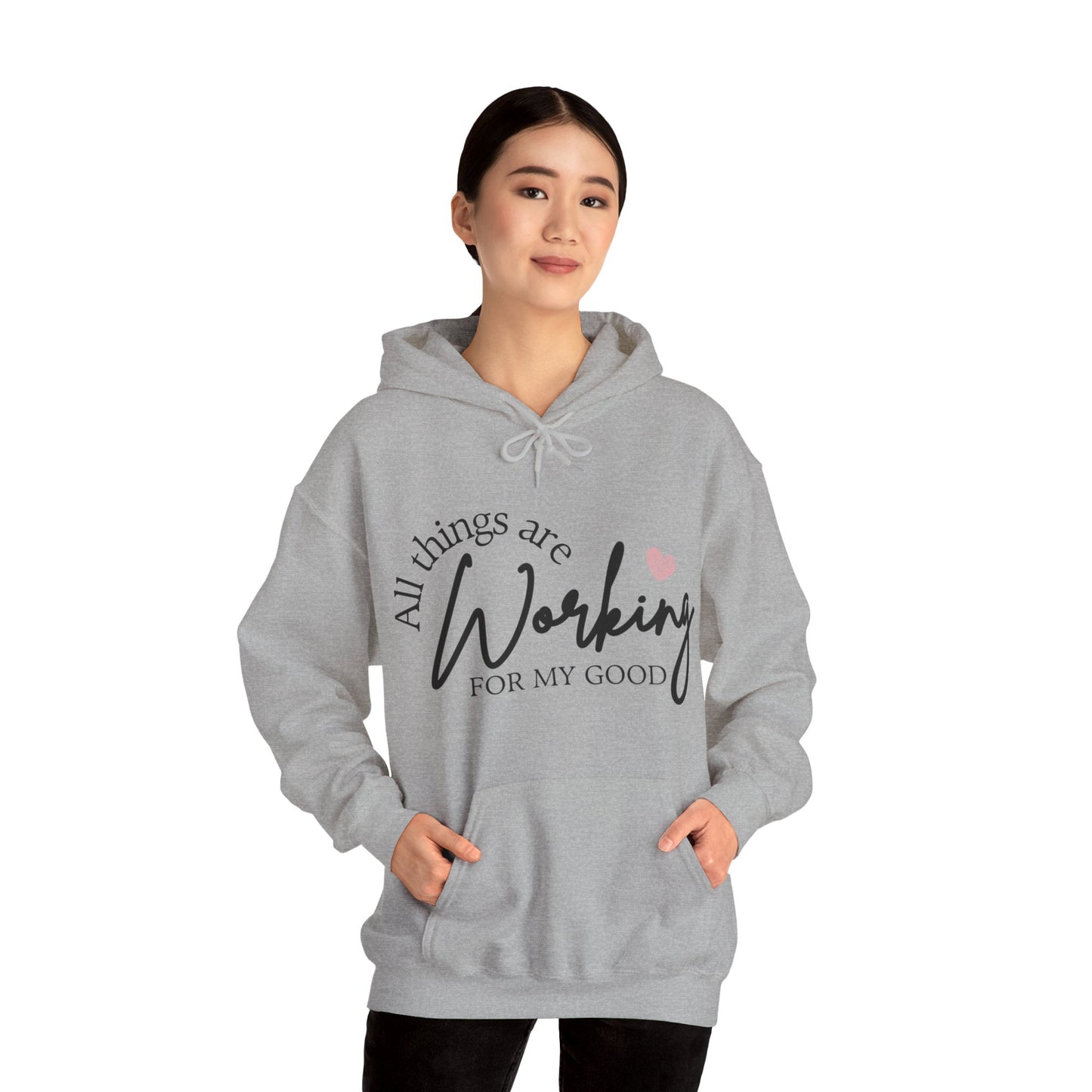 Unisex Hooded Sweatshirt - All things are working for my good