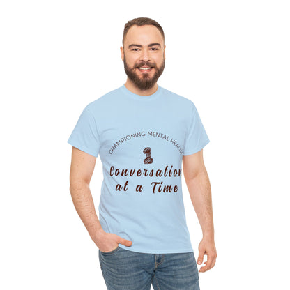 Unisex Heavy Cotton Tee - Championing Mental Health, One Conversation at a Time