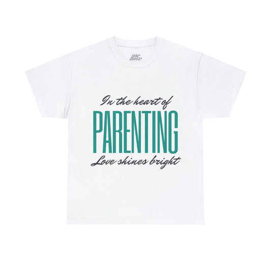 Unisex T-Shirt - In the Heart of Parenting, Love Shines Bright