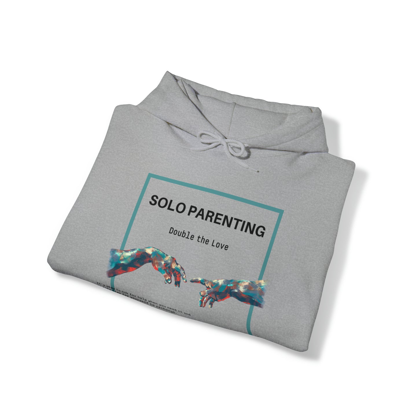 Unisex Hooded Sweatshirt - Solo Parenting, Double the Love