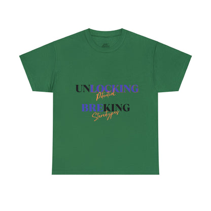 Unisex T-Shirt - Unlocking Potential, Breaking Stereotypes