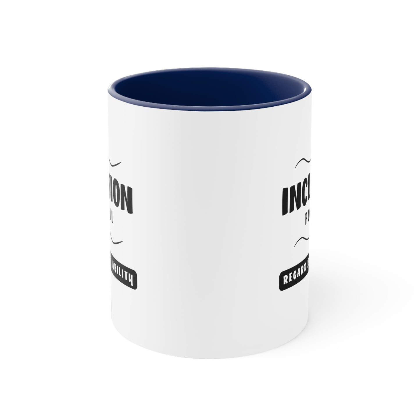 Accent Coffee Mug - Inclusion for All, Regardless of Ability