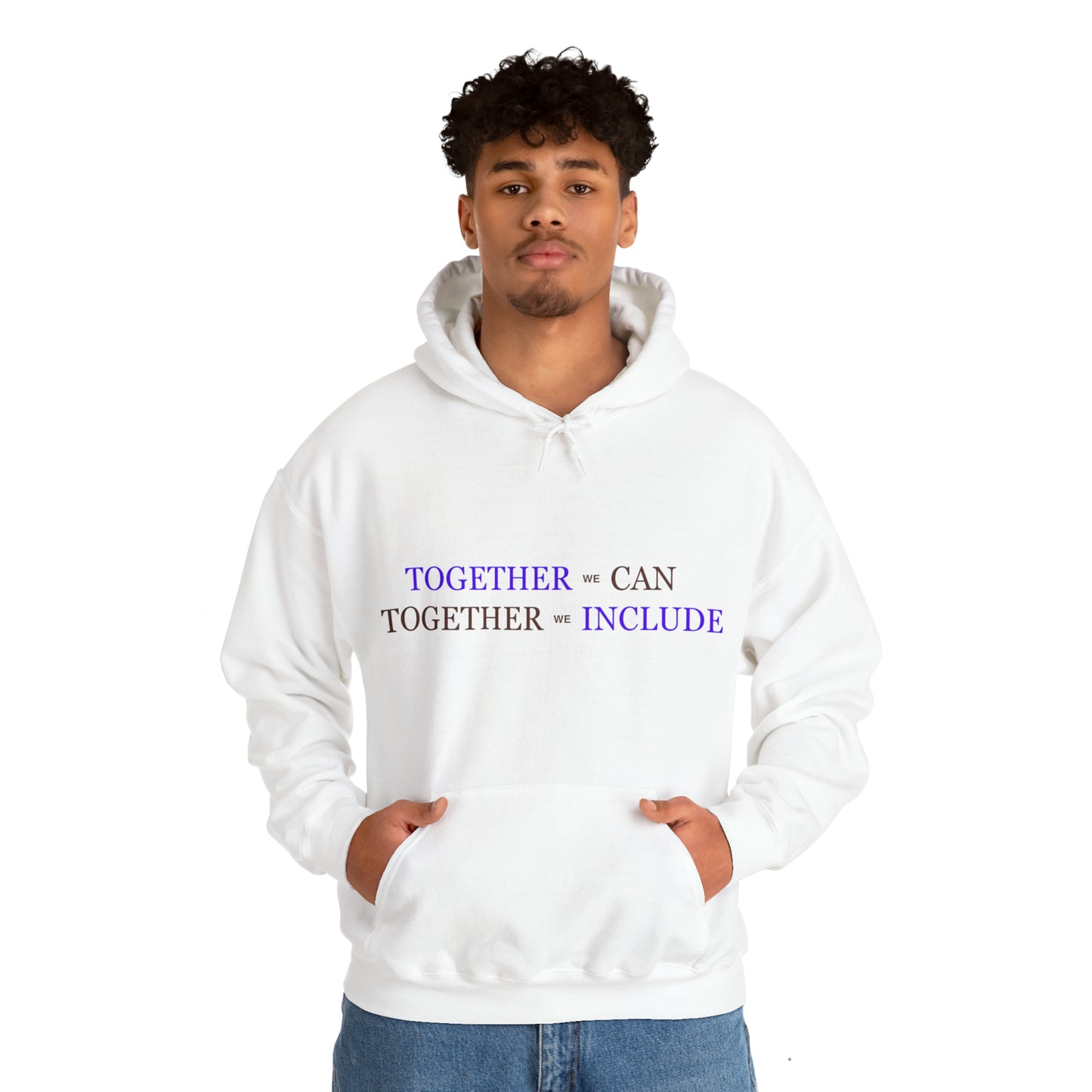 Unisex Hooded Sweatshirt - Together We Can, Together We Include