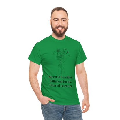 Unisex T-Shirt - Blended Families: Different Roots, Shared Dreams