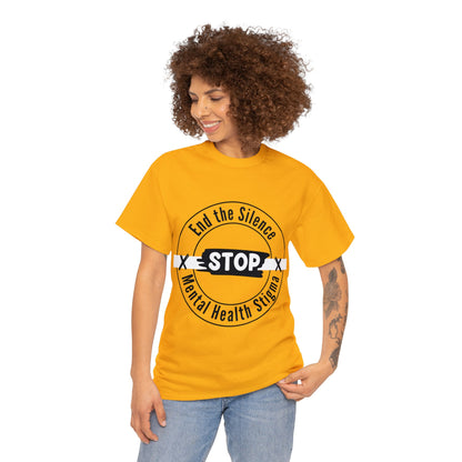 Unisex Heavy Cotton Tee - End the Silence, STOP Mental Health Stigma