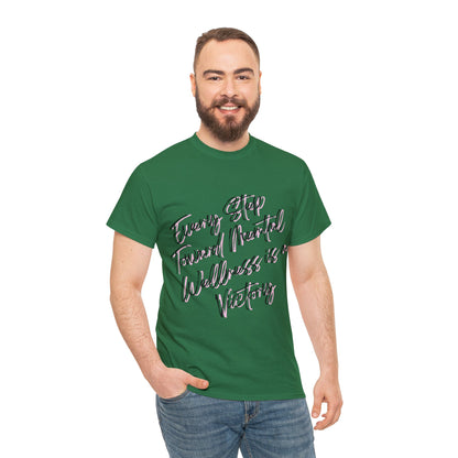 Unisex Heavy Cotton Tee - Every Step Toward Mental Wellness is a Victory