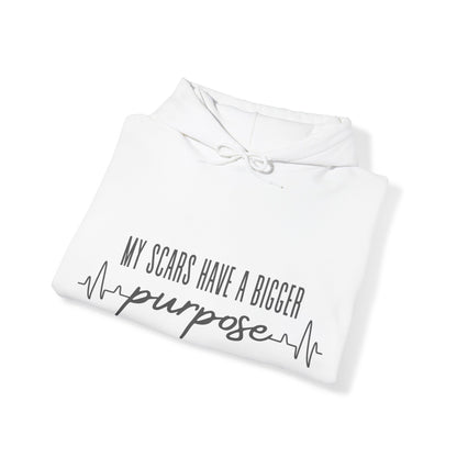 Unisex Hooded Sweatshirt - My scars serve a bigger purpose