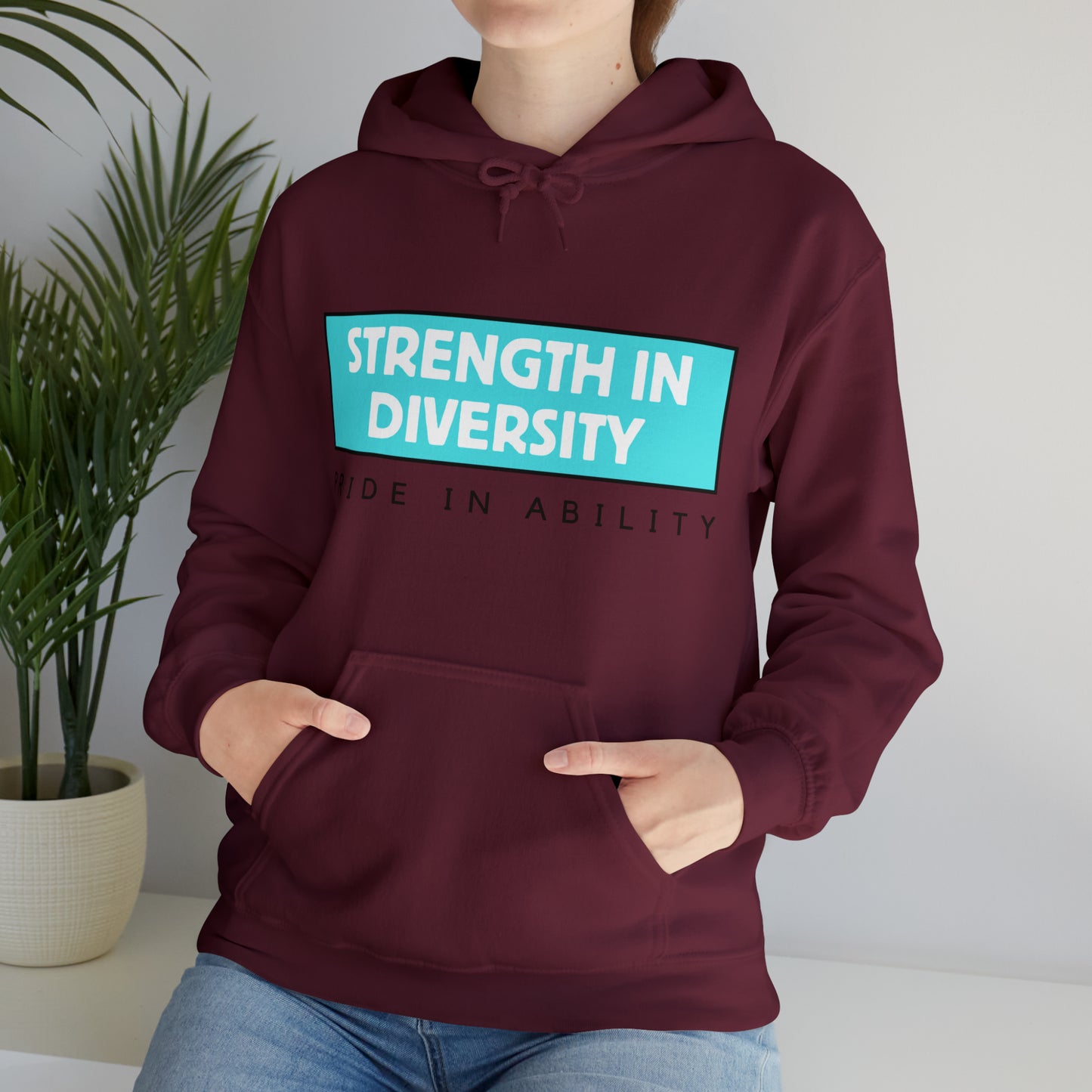 Unisex Hooded Sweatshirt - Strength in Diversity, Pride in Ability