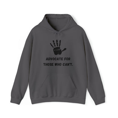 Unisex Hooded Sweatshirt - Advocate for Those Who Can't