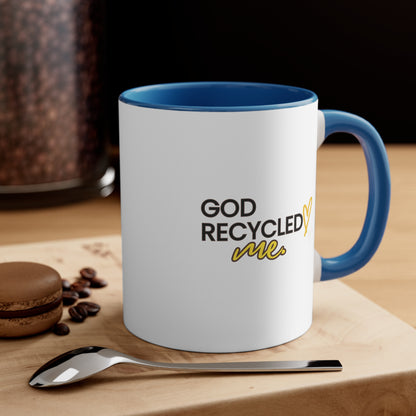 Accent Coffee Mug - God recycled me