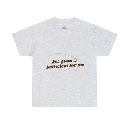 Unisex Heavy Cotton Tee - His grace is sufficient for me