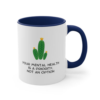 Accent Coffee Mug - Your Mental Health is a Priority, Not an Option