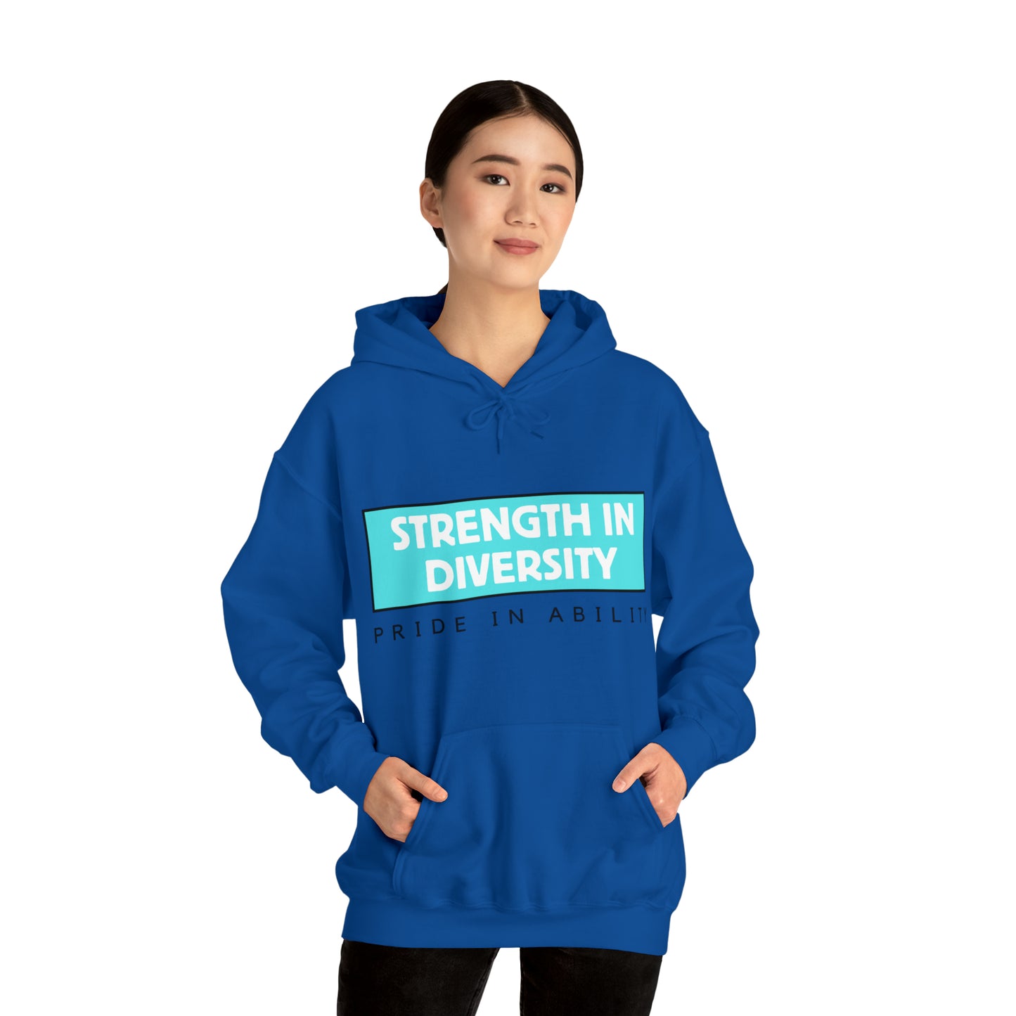 Unisex Hooded Sweatshirt - Strength in Diversity, Pride in Ability