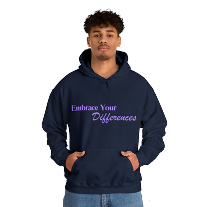 Unisex Hooded Sweatshirt - Embrace Your Differences