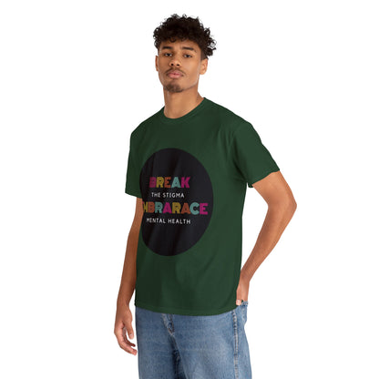 Unisex Heavy Cotton Tee - Break the Stigma, Embrace Mental Health