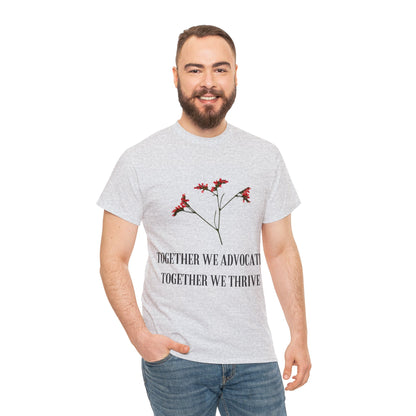 Unisex T-Shirt - Together We Advocate, Together We Thrive