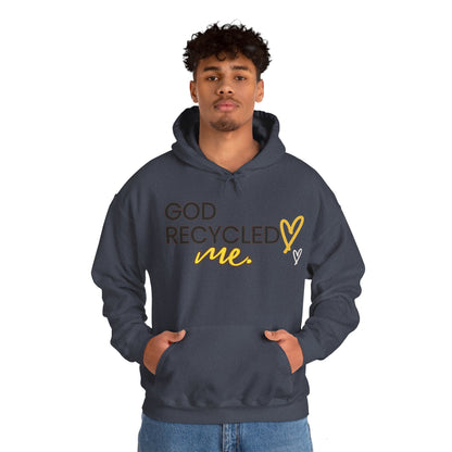 Unisex Hooded Sweatshirt - God recycled me