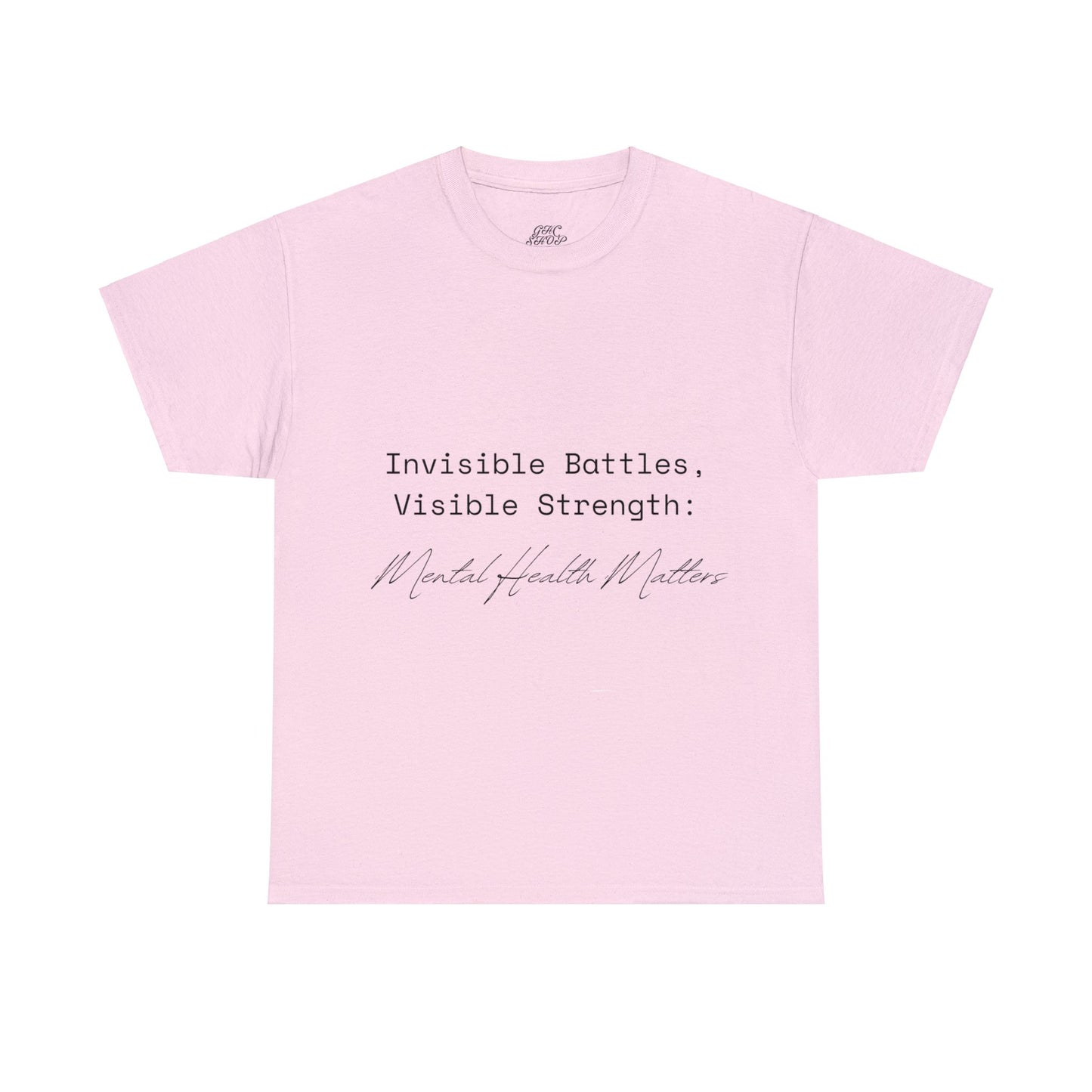 Unisex Heavy Cotton Tee - Invisible Battles, Visible Strength: Mental Health Matters