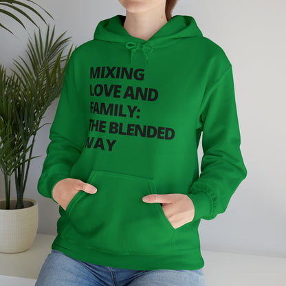 Unisex Hooded Sweatshirt - Mixing Love and Family: The Blended Way