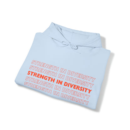 Unisex Hooded Sweatshirt - Strength in Diversity