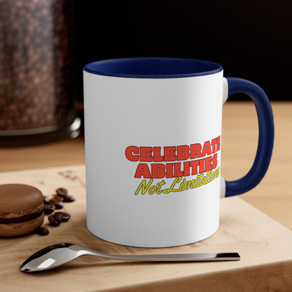 Accent Coffee Mug - Celebrate Abilities, Not Limitations