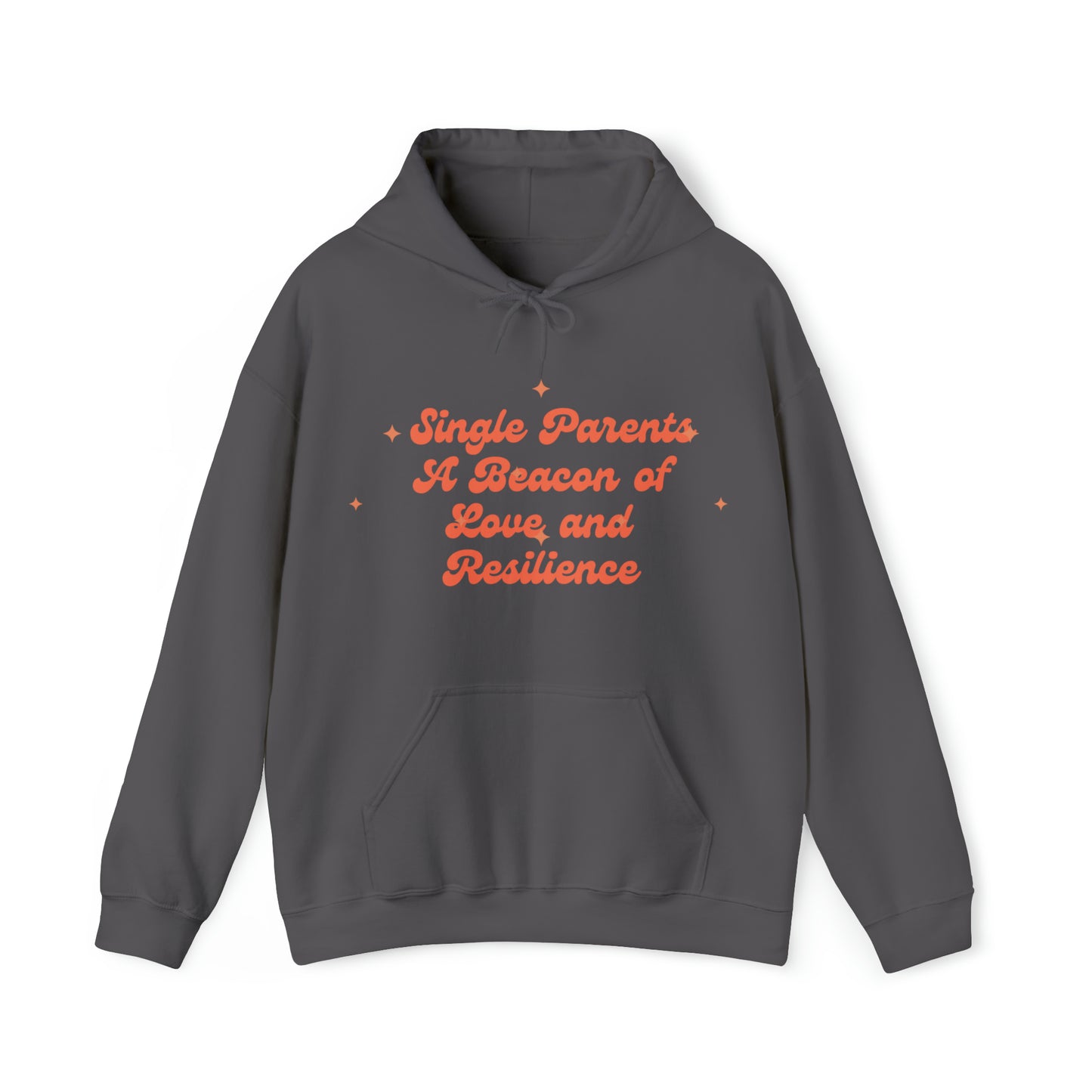 Unisex Hooded Sweatshirt - Single Parents: A Beacon of Love and Resilience