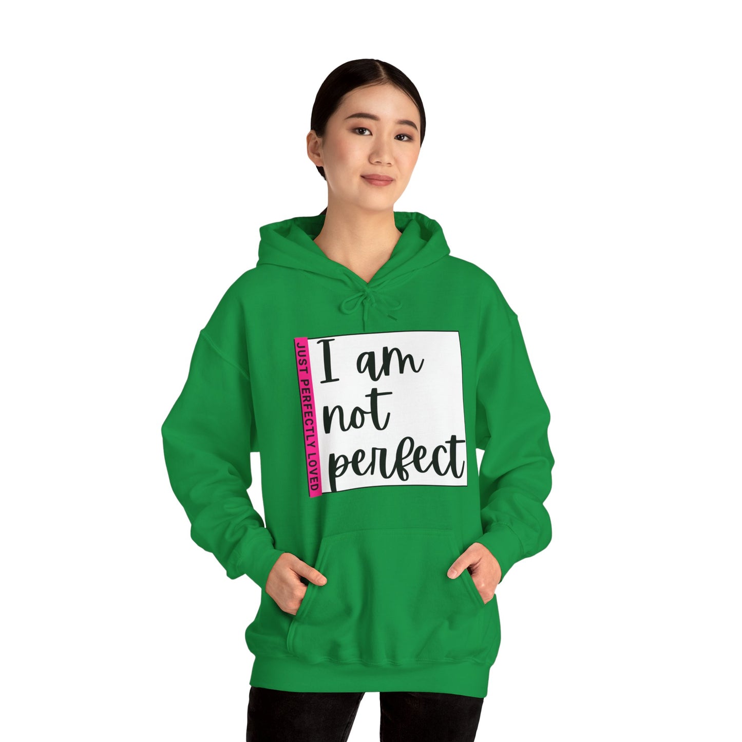 Unisex Hooded Sweatshirt - I am not perfect, just perfectly loved