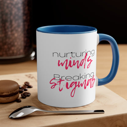 Accent Coffee Mug - Nurturing Minds, Breaking Stigmas