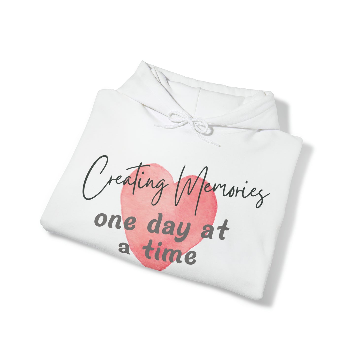 Unisex Hooded Sweatshirt - Creating Memories, One Day at a Time