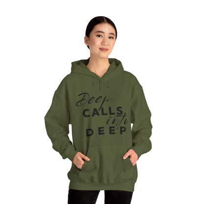 Unisex Hooded Sweatshirt - Deep calls into deep