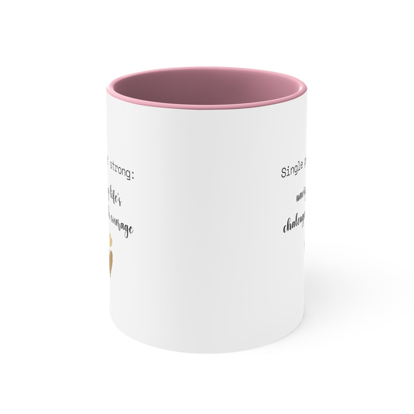 Accent Coffee Mug - Single Parent Strong: Navigating Life's Challenges with Courage