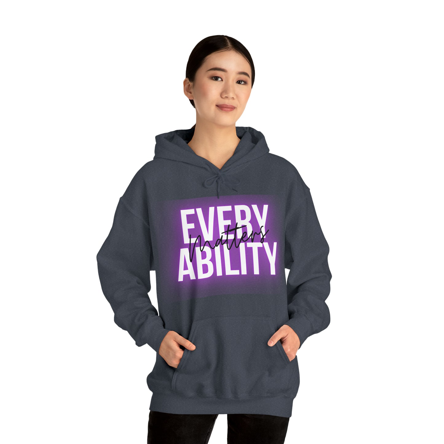 Unisex Hooded Sweatshirt -  Every Ability Matters