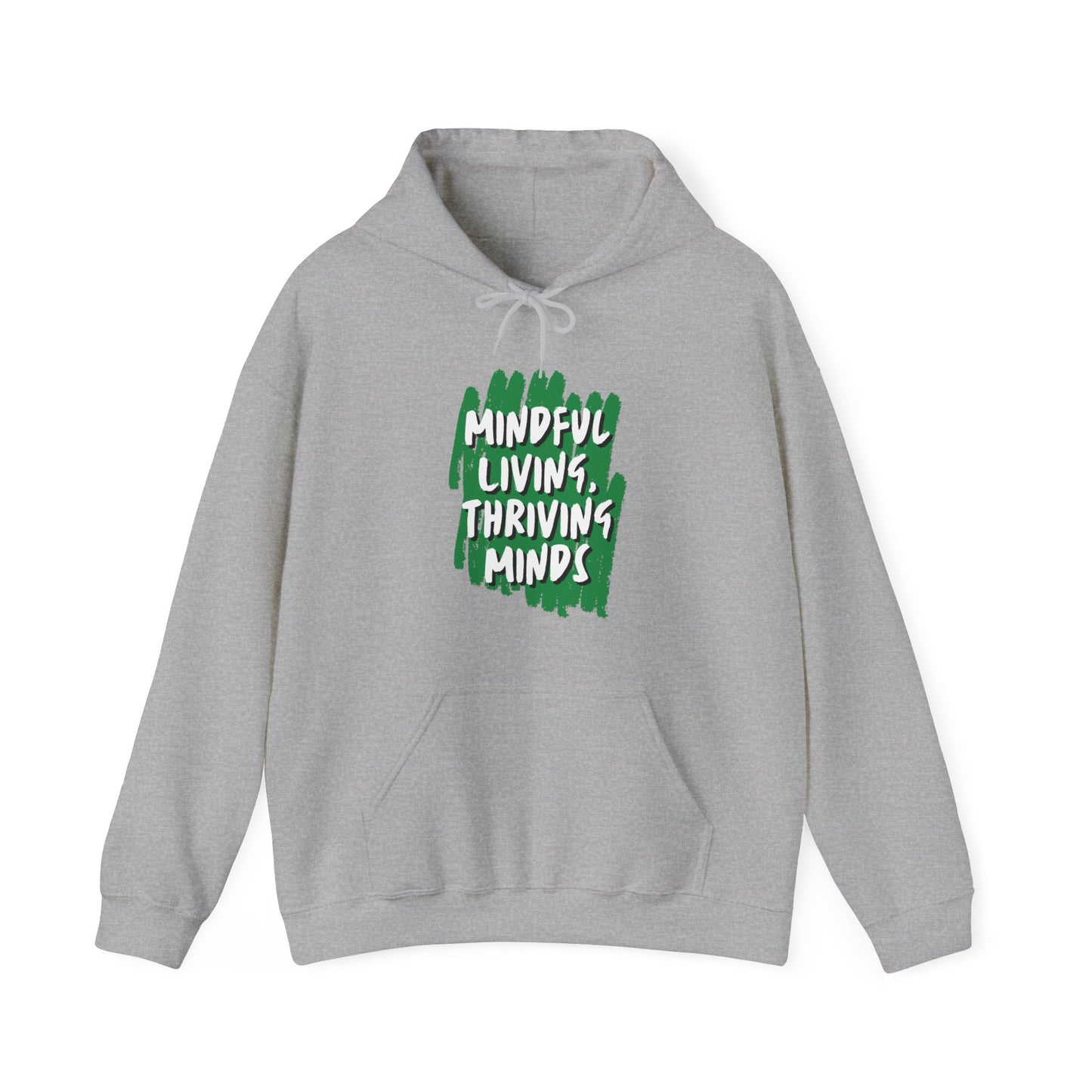 Unisex Hooded Sweatshirt - Mindful Living, Thriving Minds