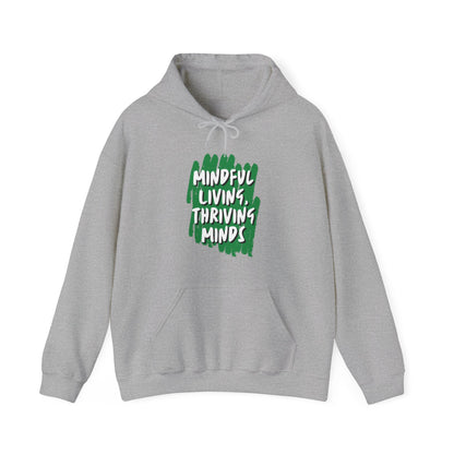 Unisex Hooded Sweatshirt - Mindful Living, Thriving Minds