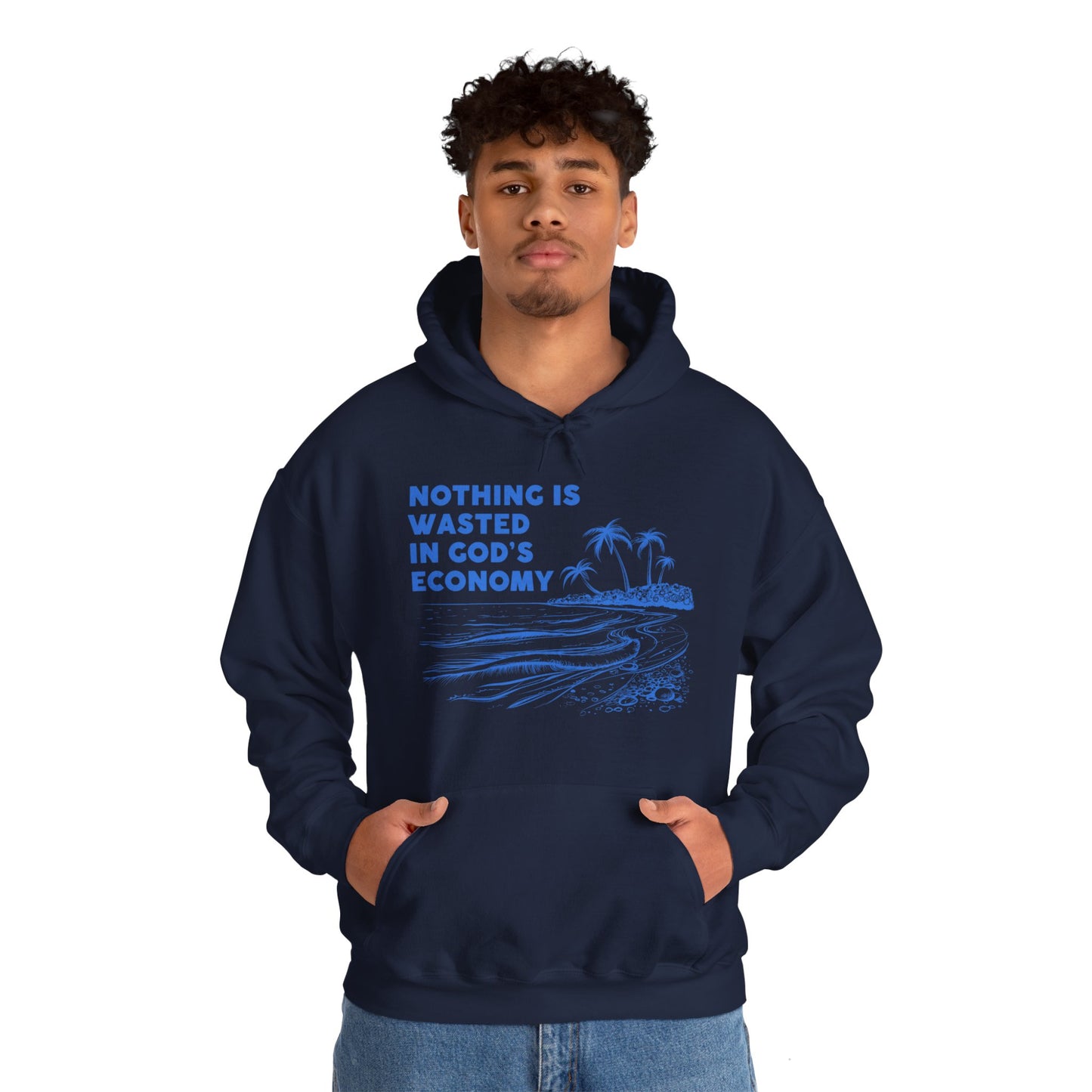 Unisex Hooded Sweatshirt - Nothing is wasted in God’ economy