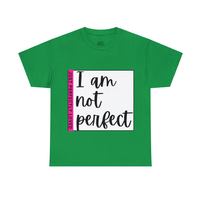 Unisex Heavy Cotton Tee - I am not perfect, just perfectly loved