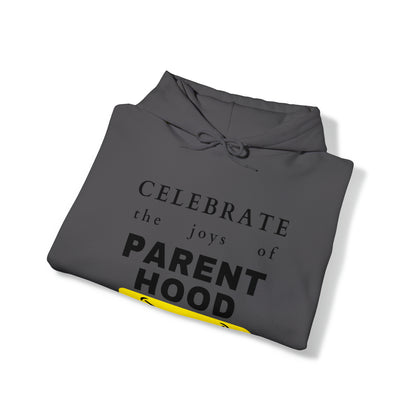 Unisex Hooded Sweatshirt - Celebrate the Joys of Parenthood