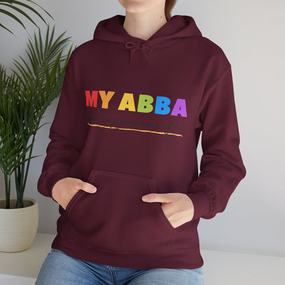 Unisex Hooded Sweatshirt - My Abba Father takes very good care of me