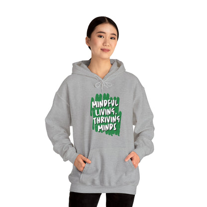 Unisex Hooded Sweatshirt - Mindful Living, Thriving Minds