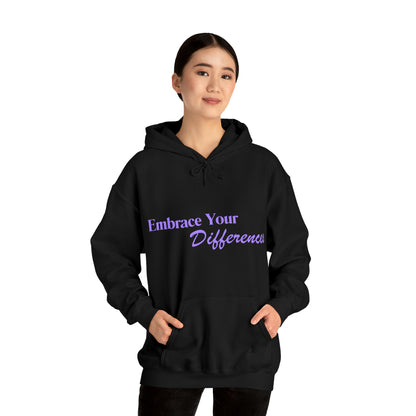 Unisex Hooded Sweatshirt - Embrace Your Differences