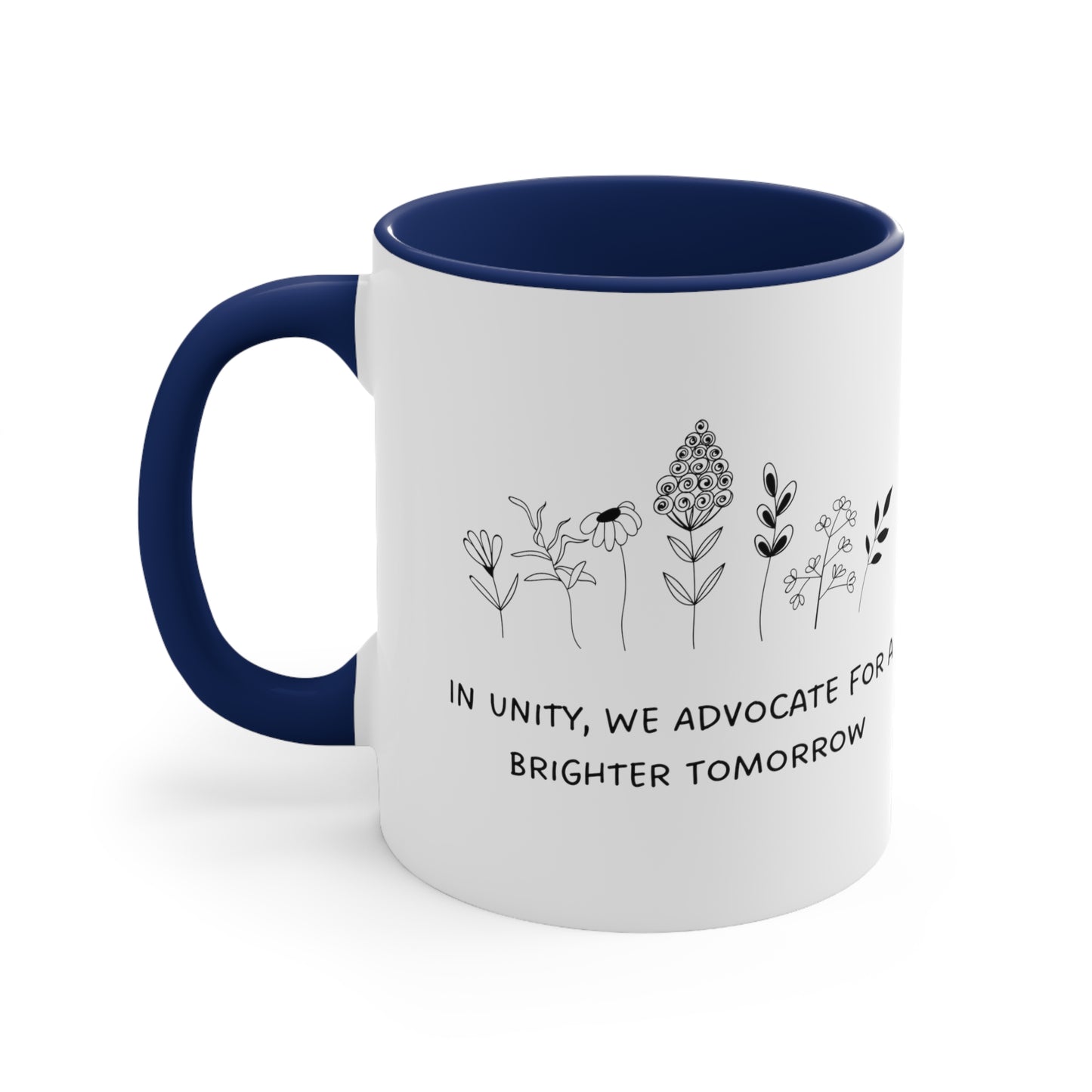 Accent Coffee Mug - In Unity, We Advocate for a Brighter Tomorrow