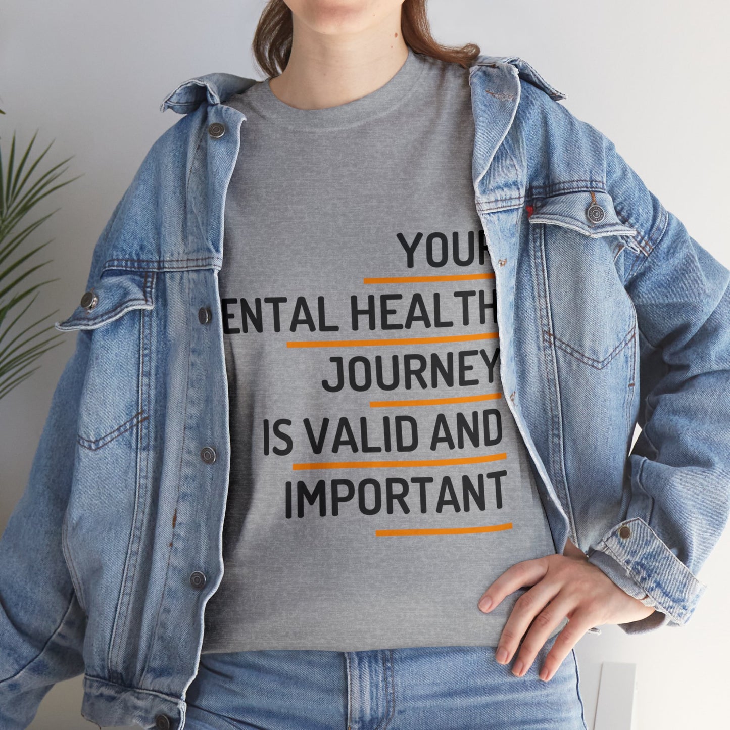 Unisex Heavy Cotton Tee - Your Mental Health Journey is Valid and Important