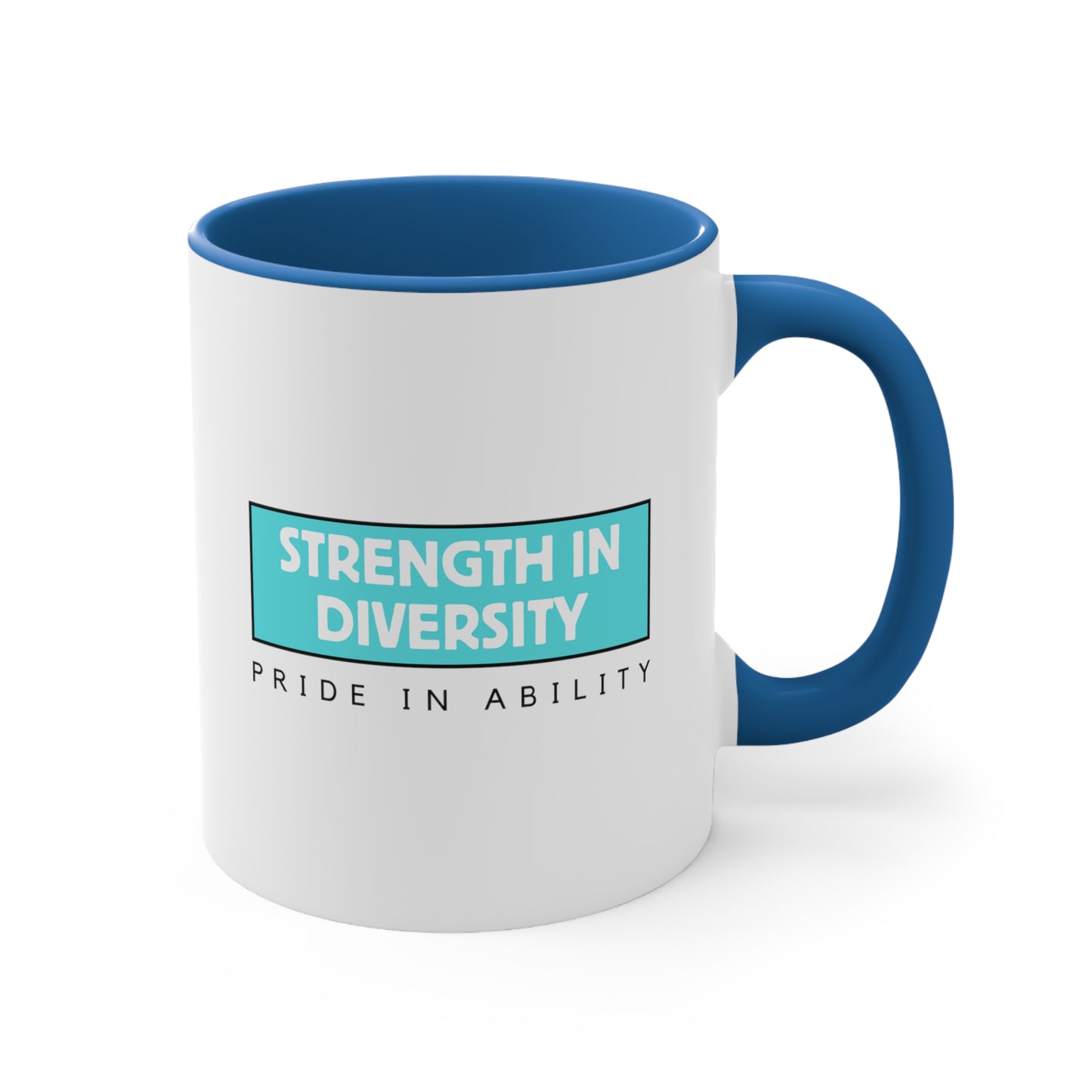Accent Coffee Mug - Strength in Diversity, Pride in Ability
